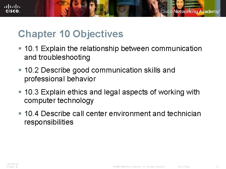 Chapter 10 Objectives § 10. 1 Explain the relationship between communication and troubleshooting § Chapter 10 Objectives § 10. 1 Explain the relationship between communication and troubleshooting §