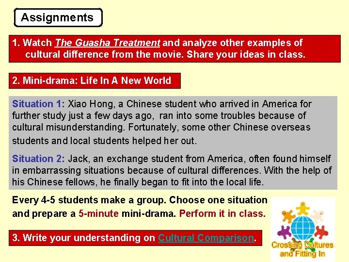 Assignments 1. Watch The Guasha Treatment and analyze other examples of cultural difference from