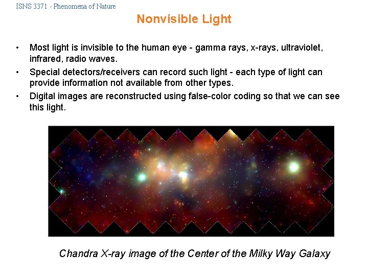 ISNS 3371 - Phenomena of Nature Nonvisible Light • • • Most light is
