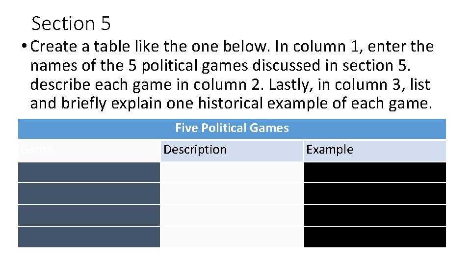 Section 5 • Create a table like the one below. In column 1, enter