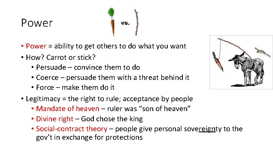 Power • Power = ability to get others to do what you want •