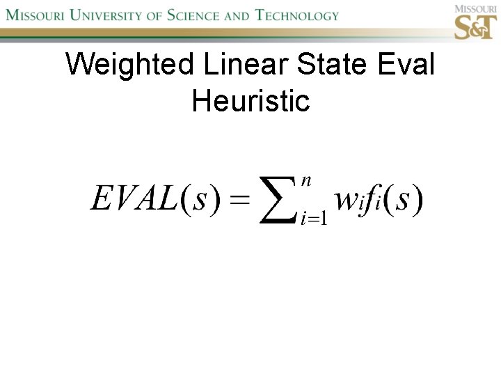 Weighted Linear State Eval Heuristic 