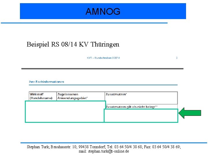 AMNOG Beispiel RS 08/14 KV Thüringen Stephan Turk; Brauhausstr. 10; 99438 Tonndorf; Tel: 03