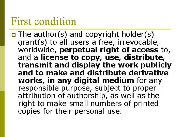 First condition p The author(s) and copyright holder(s) grant(s) to all users a free,