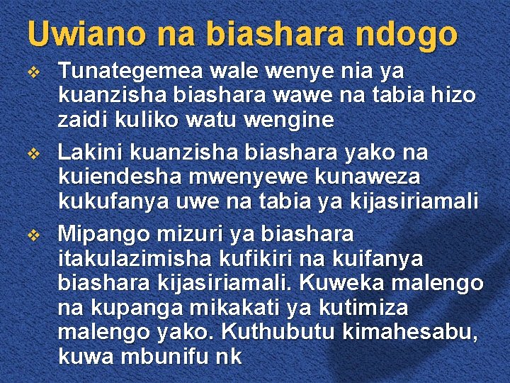 Uwiano na biashara ndogo v v v Tunategemea wale wenye nia ya kuanzisha biashara