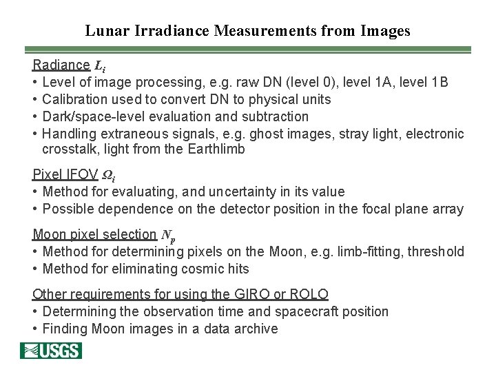 Lunar Irradiance Measurements from Images Radiance Li • Level of image processing, e. g. Lunar Irradiance Measurements from Images Radiance Li • Level of image processing, e. g.