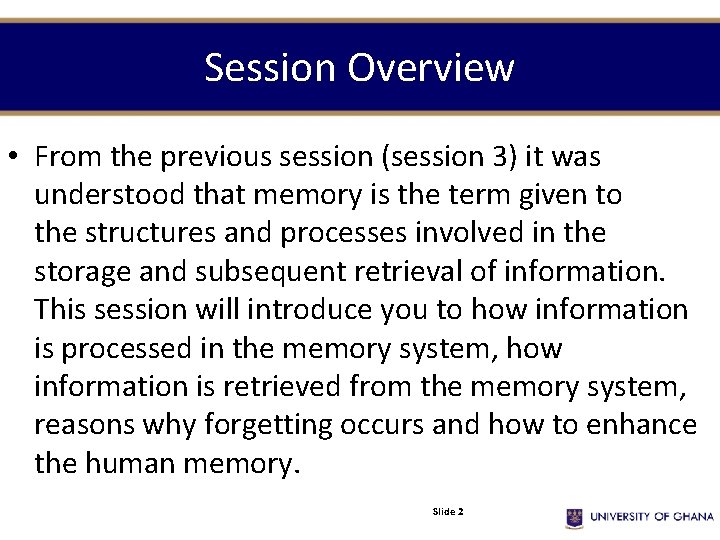 Session Overview • From the previous session (session 3) it was understood that memory Session Overview • From the previous session (session 3) it was understood that memory