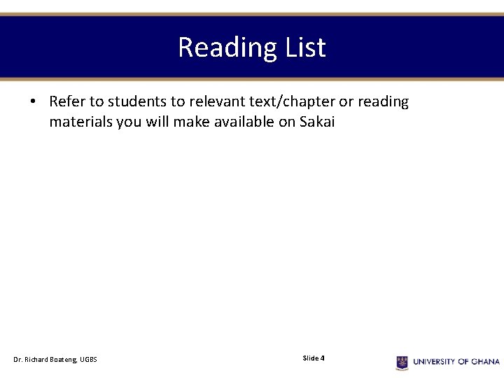 Reading List • Refer to students to relevant text/chapter or reading materials you will Reading List • Refer to students to relevant text/chapter or reading materials you will