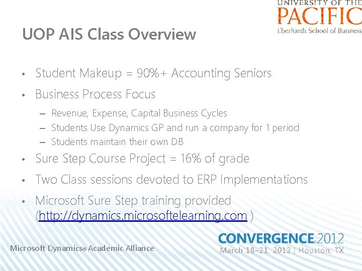 UOP AIS Class Overview • Student Makeup = 90%+ Accounting Seniors • Business Process