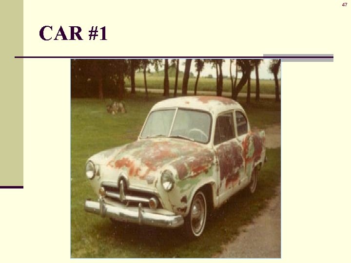 47 CAR #1 47 CAR #1