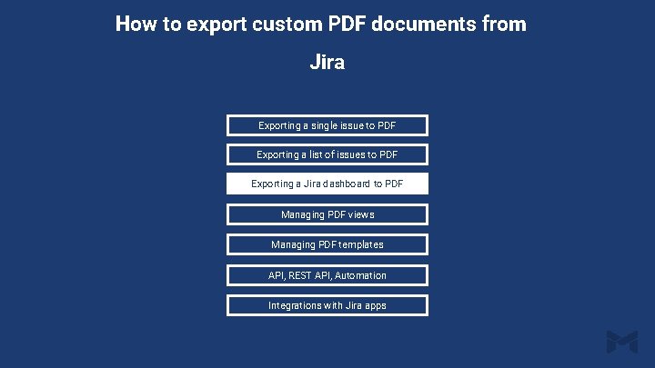 How to export custom PDF documents from Jira Exporting a single issue to PDF