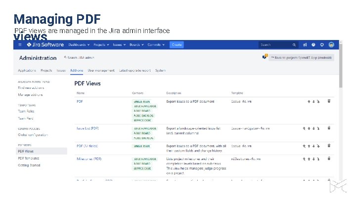 Managing PDF views are managed in the Jira admin interface views 