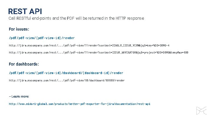 REST API Call RESTful end-points and the PDF will be returned in the HTTP