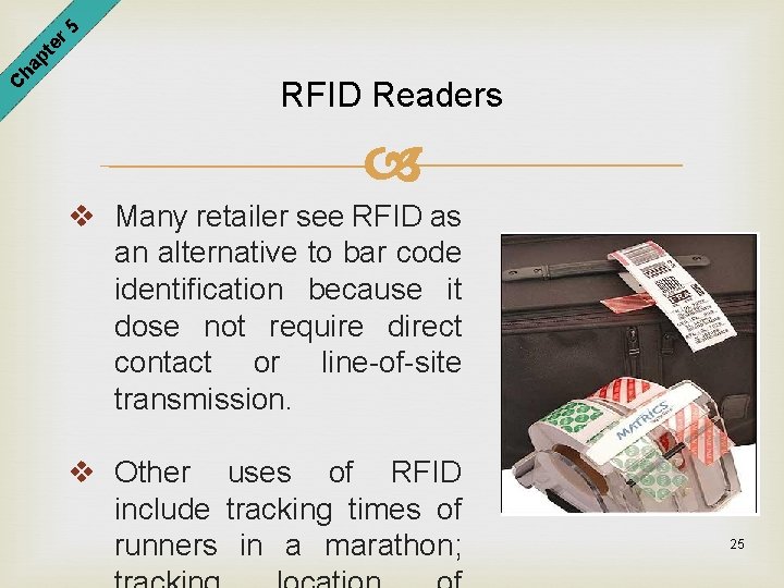 er 5 pt ha C RFID Readers v Many retailer see RFID as an