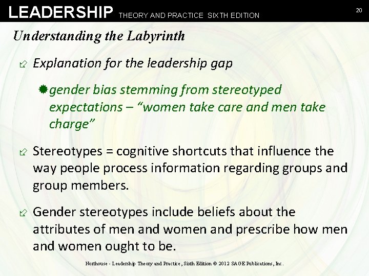 LEADERSHIP THEORY AND PRACTICE SIXTH EDITION Understanding the Labyrinth ÷ Explanation for the leadership