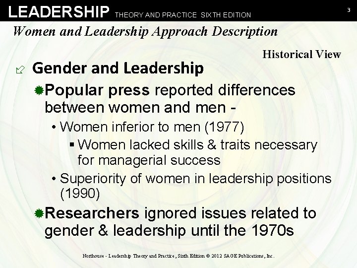 LEADERSHIP THEORY AND PRACTICE SIXTH EDITION 3 Women and Leadership Approach Description ÷ Gender