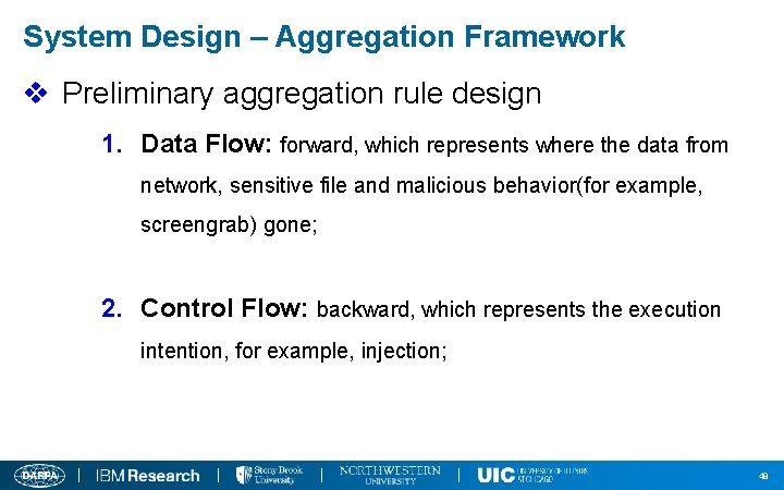 System Design – Aggregation Framework v Preliminary aggregation rule design 1. Data Flow: forward,