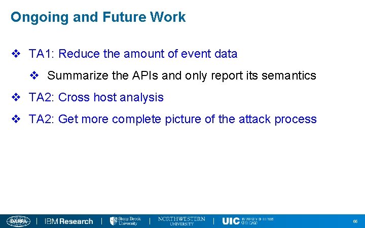 Ongoing and Future Work v TA 1: Reduce the amount of event data v