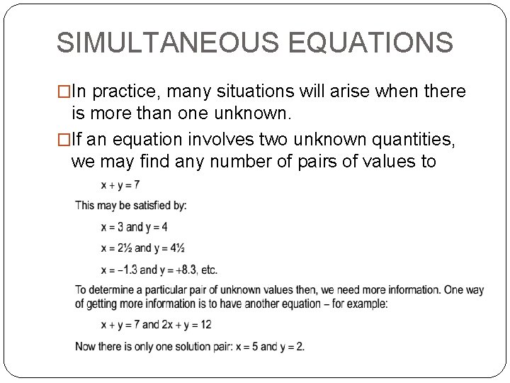 SIMULTANEOUS EQUATIONS �In practice, many situations will arise when there is more than one