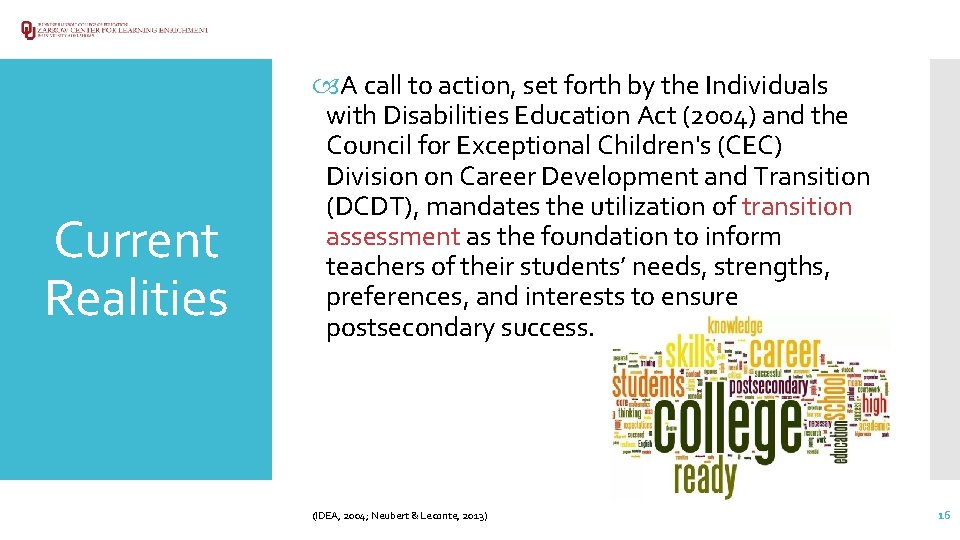 Current Realities A call to action, set forth by the Individuals with Disabilities Education