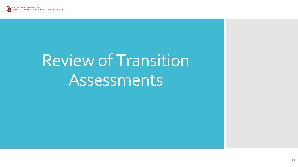 Review of Transition Assessments 22 
