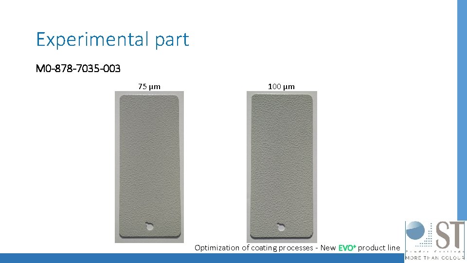 Experimental part M 0 -878 -7035 -003 75 µm 100 µm Optimization of coating