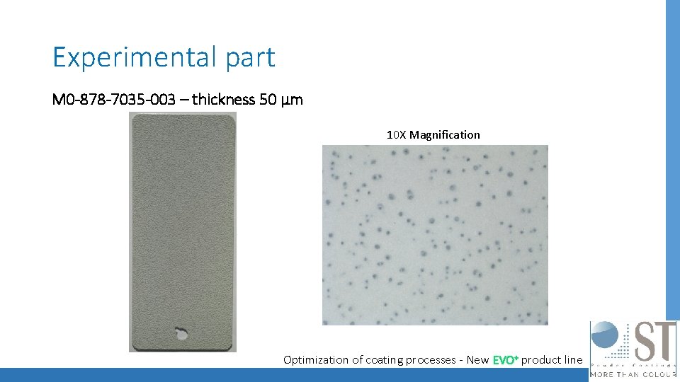 Experimental part M 0 -878 -7035 -003 – thickness 50 µm 10 X Magnification