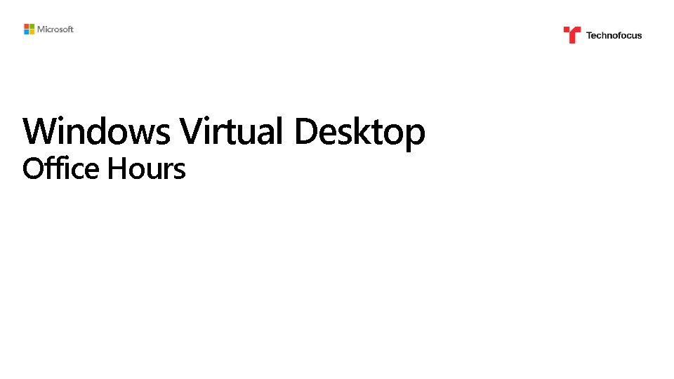 Windows Virtual Desktop Office Hours 