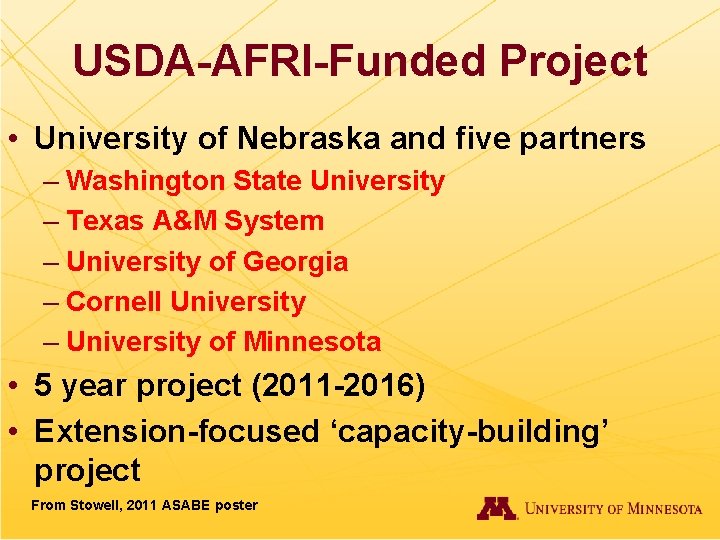 USDA-AFRI-Funded Project • University of Nebraska and five partners – Washington State University –