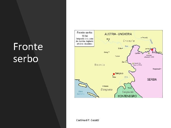 Fronte serbo Cartina di F. Cecotti 