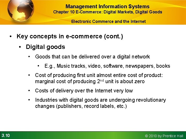 Management Information Systems Chapter 10 E-Commerce: Digital Markets, Digital Goods Electronic Commerce and the