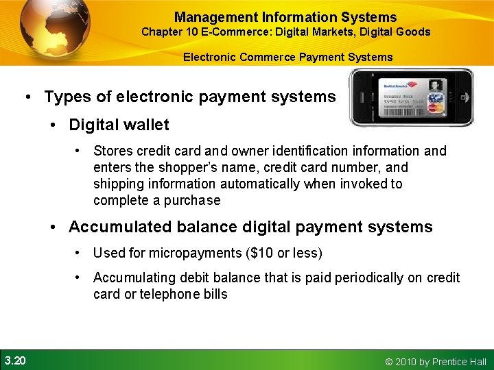 Management Information Systems Chapter 10 E-Commerce: Digital Markets, Digital Goods Electronic Commerce Payment Systems