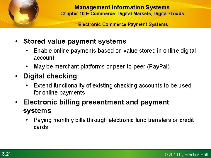 Management Information Systems Chapter 10 E-Commerce: Digital Markets, Digital Goods Electronic Commerce Payment Systems