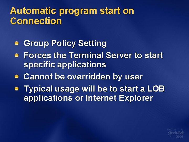 Automatic program start on Connection Group Policy Setting Forces the Terminal Server to start