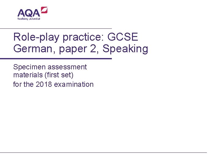 Role-play practice: GCSE German, paper 2, Speaking Specimen assessment materials (first set) for the