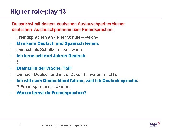 Higher role-play 13 Du sprichst mit deinem deutschen Austauschpartner/deiner deutschen Austauschpartnerin über Fremdsprachen. •