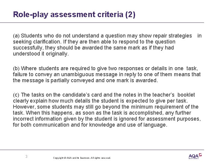 Role-play assessment criteria (2) (a) Students who do not understand a question may show