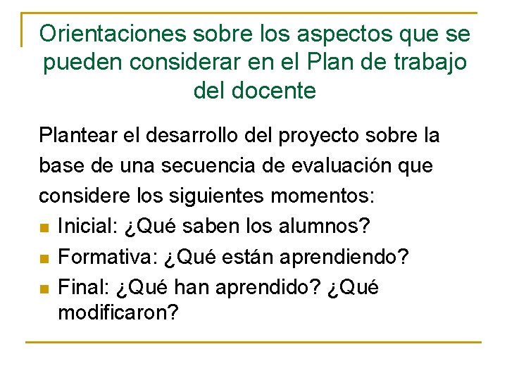 Orientaciones sobre los aspectos que se pueden considerar en el Plan de trabajo del