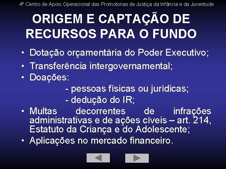 4º Centro de Apoio Operacional das Promotorias de Justiça da Infância e da Juventude