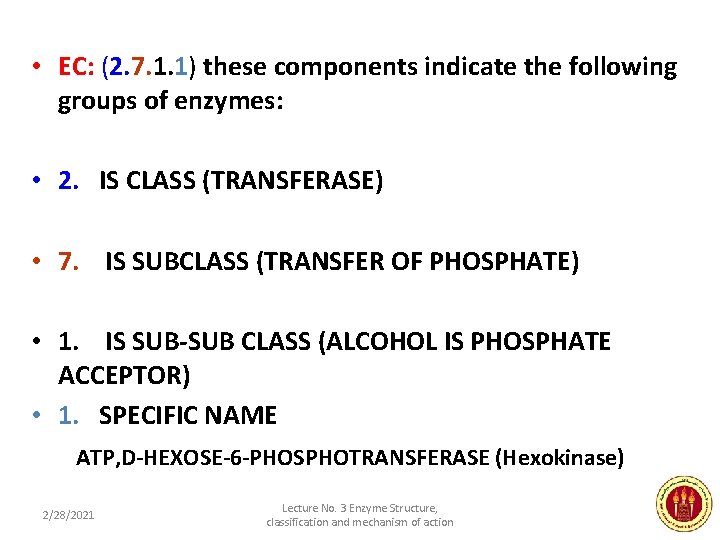  • EC: (2. 7. 1. 1) these components indicate the following groups of