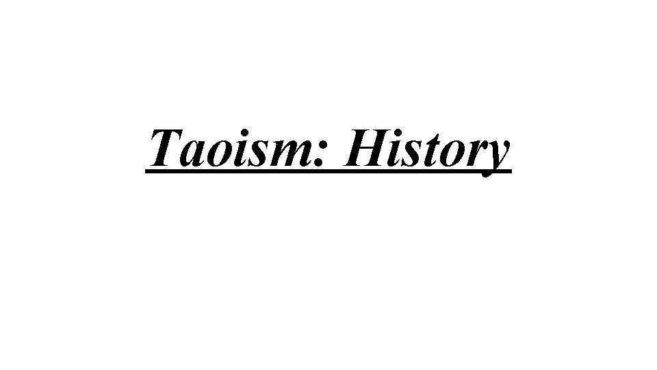 Taoism: History 