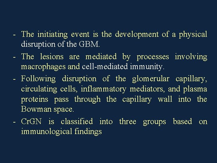 - The initiating event is the development of a physical disruption of the GBM.