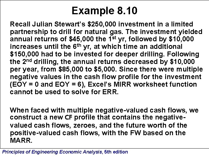 Example 8. 10 Recall Julian Stewart’s $250, 000 investment in a limited partnership to