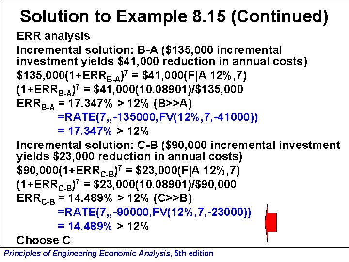 Solution to Example 8. 15 (Continued) ERR analysis Incremental solution: B-A ($135, 000 incremental