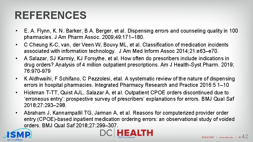 REFERENCES • • • E. A. Flynn, K. N. Barker, B A. Berger, et