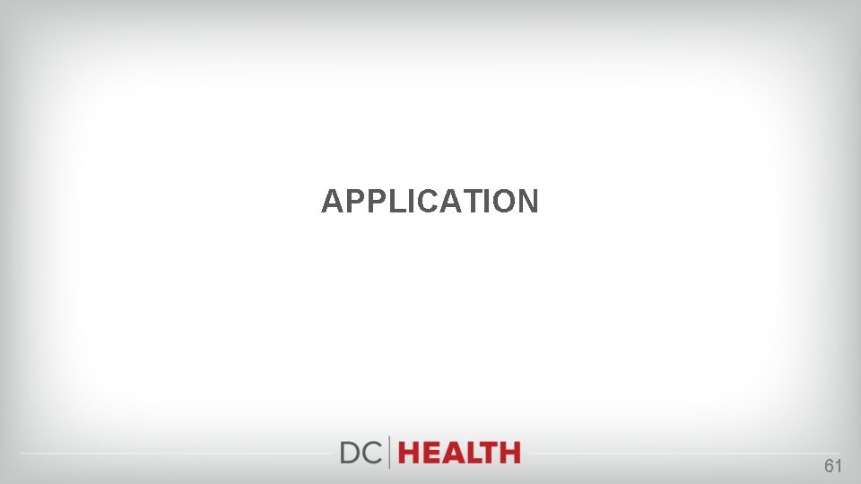 APPLICATION 61 