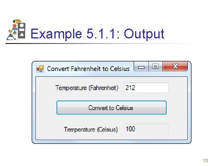 Example 5. 1. 1: Output 13 
