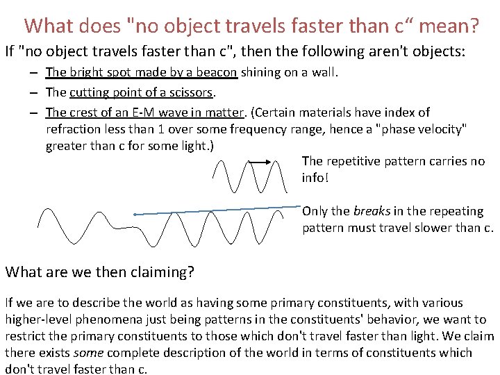 What does "no object travels faster than c“ mean? If "no object travels faster