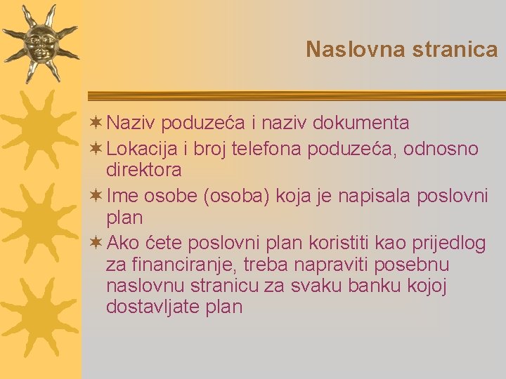 Naslovna stranica ¬ Naziv poduzeća i naziv dokumenta ¬ Lokacija i broj telefona poduzeća,