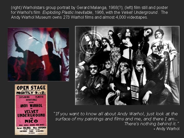 (right) Warholstars group portrait by Gerard Malanga, 1968(? ); (left) film still and poster